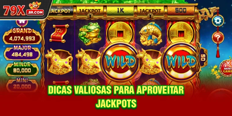 Dicas valiosas para aproveitar jackpots