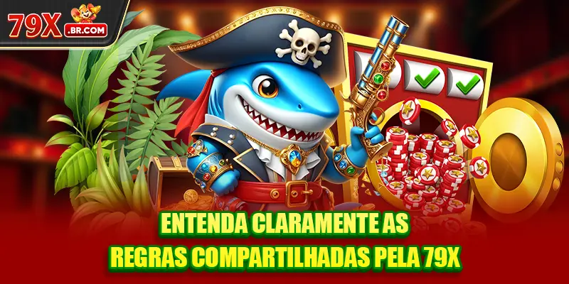 Entenda claramente as regras compartilhadas pela 79X