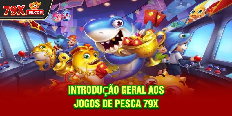 Introdução geral aos Jogos de Pesca 79X
